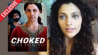 CHOKED Netflix Film  Saiyami Kher Shares Her Experience  Exclusive Interview [upl. by Navac290]