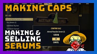 Fallout 76  Making Caps Making amp Selling 300 Serums [upl. by Verna870]