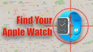 Find Your Apple Watch How to Find Your Apple Watch [upl. by Sevik501]