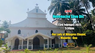 Live Novenacho Sovo Dis  23rd February  Our Lady of Milagres Chapel Majorda  Goa [upl. by Ekim344]