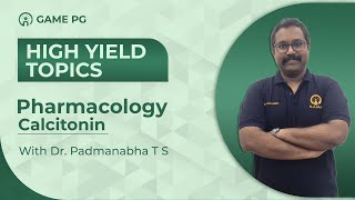 NEET PG 2024  Pharmacology High Yield Topic Calcitonin  Dr Padmanabha T S [upl. by Ylecic580]