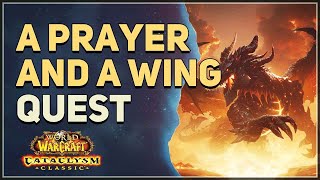 A Prayer and a Wing WoW Quest [upl. by Niai]