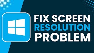 Screen Resolution Problem in Windows 11 Fix [upl. by Groeg]