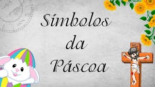 Símbolos da Páscoa [upl. by Rellia]