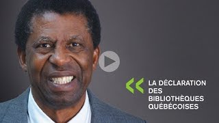 Dany Laferrière  La Déclaration des bibliothèques québécoises [upl. by Bartolemo]