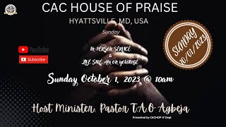 CAC House of Praise  Sunday Service October 1 2023 [upl. by Ayekam]