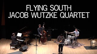 Flying South  Jacob Wutzke Quartet Live [upl. by Nohsal]