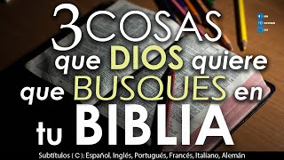 3 COSAS que DIOS QUIERE que BUSQUES en tu BIBLIA 📕📖 [upl. by Maximo]