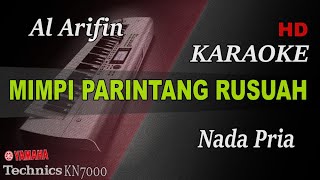 MIMPI PARINTANG RUSUAH  AL ARIFIN  NADA PRIA   KARAOKE [upl. by Iey]