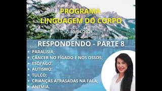 PARTE 8 PARALISIA CÂNCER NO FÍGADO E NOS OSSOS ESÔFAGO AUTISMO CRIANÇA ATRASADA NA FALA E ANEMIA [upl. by Yrailih]