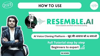 How To Use Resemble AI  The Powerful Voice Customize Platform  Voice Cloning  Must Watch [upl. by Leander929]