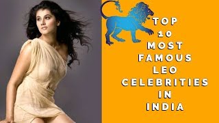 10 Most Famous Leo Celebrities In India 2024 [upl. by Rosana]