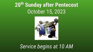 20th Sunday after Pentecost October 15 2023 [upl. by Anavi]