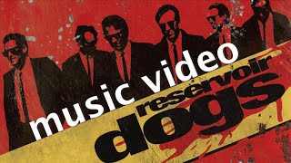 Quentin Tarantinos Reservoir Dogs 1992 Music Video [upl. by Bradeord]