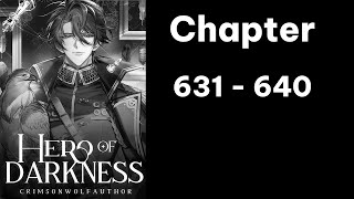 Hero Of Darkness Audiobook Chapter 631  640 [upl. by Nealey743]