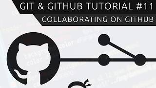 Git amp GitHub Tutorial for Beginners 11  Collaborating on GitHub [upl. by Helaina]