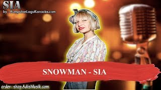 SNOWMAN  SIA Karaoke [upl. by Anival]