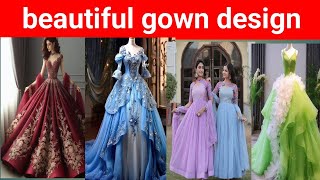 beautiful gown design  Very style gown design  latest gown design [upl. by Petey844]