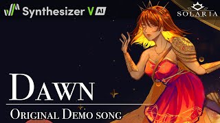 Dawn  Synthesizer V SOLARIA Original Demo Song Short Ver [upl. by Anaher]