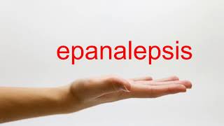 How to Pronounce epanalepsis  American English [upl. by Tj]