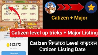 Catizen Listing  Catizen level up tricks  Major price  Major New Update  Catizen price [upl. by Aretahs]