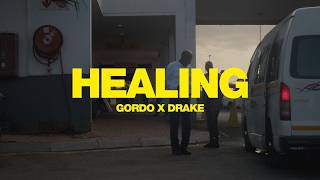 GORDO x Drake  Healing Official Music Video [upl. by Deehahs]