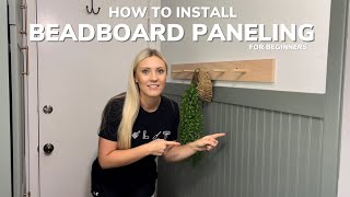 How to Install Beadboard Paneling for Beginners [upl. by Olia]