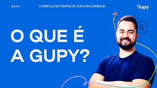 O que é a Gupy e como funciona a plataforma de Recrutamento amp Seleção  Aula 1 [upl. by Ellard]