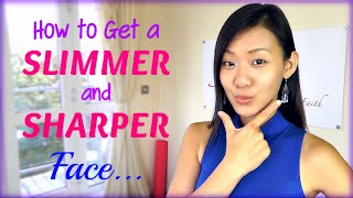 How to Get a Slimmer amp Sharper Face 5 Useful Tips [upl. by Aicinod]