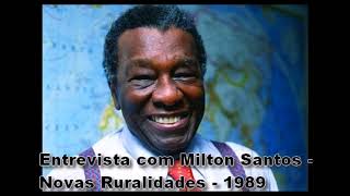 Entrevista com Milton Santos  Novas Ruralidades  1989 [upl. by Eednas461]