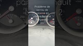 problème de verrou de colonne Renault Mégane 2 voici le symptômes [upl. by Zilada438]