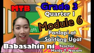 Grade 3Quarter 1 Module 6Week 6 MTB Panlapi at Salitang Ugat [upl. by Adnilim]