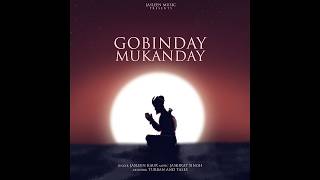 Gobindey Mukandey  Jasleen Kaur  Jaskirat Singh  Meditation Music  Soulful Peaceful Shabad [upl. by Alyda]