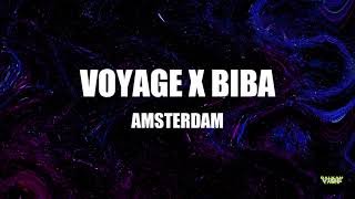 VOYAGE X BIBA  AMSTERDAM TEKSTLYRICS [upl. by Eixirt]