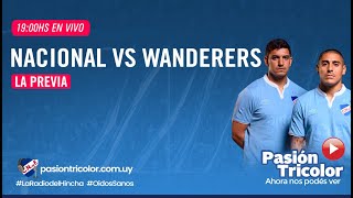 La Previa NACIONAL vs Wanderers en vivo [upl. by Janela]