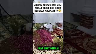 SUJUD KOK SAMA KUBURAN MAJIKAN🤣 [upl. by Urbana806]