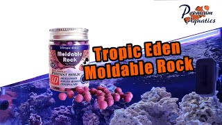 Tropic Eden Moldable Rock [upl. by Tadio]