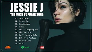 Jessie J The Most Popular Songs  Jessie J Top Hits in Spotify  Jessie J Best Hits [upl. by Reehsab]