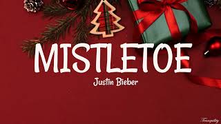 Justin Bieber  Mistletoe Lyrics [upl. by Egbert248]