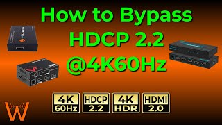 How to Bypass HDCP 22  4K60Hz and EXACTLY what equipment you need [upl. by Yxor]