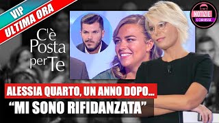 C’è Posta per te Un anno dopo Alessia Quarto racconta “Ecco cosa è successo mi sono rifidanzata” [upl. by Yerag]