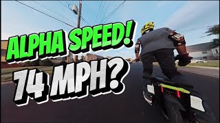 ALPHA Speed 74 mph [upl. by Lusa267]