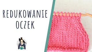 Redukowanie oczek SSK i k2TOG  PODSTAWY robienia na drutach  kurs dziergania z Cupri Crafts [upl. by Elleuqar]