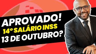 APROVADO 14 SALÁRIO PAGAMENTO DIA 13 DE OUTUBRO [upl. by Llehsyar]