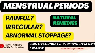 NATURAL REMEDY FOR PAINFUL MENSTRUAL PERIODS CRAMPS  PlantTherapy with Dr Idowu is live [upl. by Sergo]