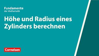 Höhe und Radius eines Zylinders berechnen  Fundamente der Mathematik  Erklärvideo [upl. by Eiramlirpa]