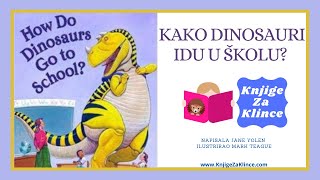 🦔 PRIČE ZA DJECU  Kako dinosauri idu u školu  Audio Knjige Slikovnice Basne i Bajke [upl. by Lati579]