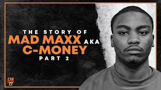 The Story Of Mad Maxx NLMB  THE MURDER OF KTS VON  Part 2 [upl. by Akire]