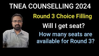 Will I get seat in TNEA 2024 Round 3 Counselling  Detailed video  How many seats are available [upl. by Nnaacissej]