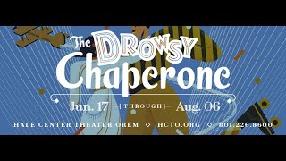 Hale Center Theater Orem Presents THE DROWSY CHAPERONE 2022 [upl. by Fosque269]